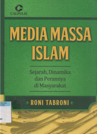 Image of Media massa islam: sejarah, dinamika dan perannya di masyarakat