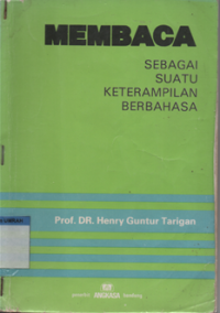 Image of MEMBACA SEBAGAI SUATU KETERAMPILAN BERBAHASA