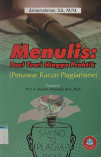 Image of Menulis  dari teori hingga praktik (penewar racun plagiarisme)