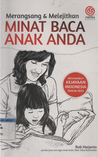 Image of Merangsang & Melejitkan Minat Baca Anak Anda
