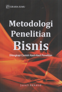 Image of Metodologi penelitian bisnis dilengkapi contoh hasil-hasil penelitian