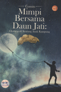 Image of Mimpi bersama daun jati : otobiografi seorang anak kampung