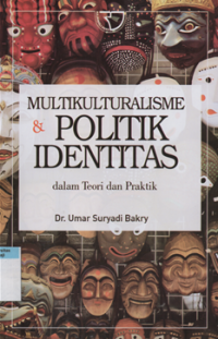 Image of Multikulturalisme & Politik Identitas Dalam Teori dan Praktik