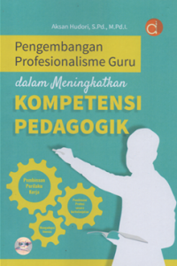 Image of Pengembangan profesionalisme guru dalam meningkatkan kompetensi pedagogik
