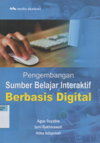 Image of Pengembangan sumber belajar interaktif berbasis digital