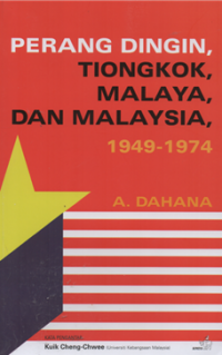 Image of Perang dingin Tiongkok, Malaya dan Malaysia 1949-1974