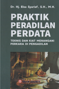 Image of Praktik peradilan perdata : teknis dan kiat menangani perkara di pengadilan