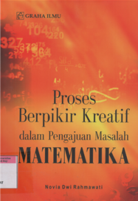 Image of Proses berpikir kreatif dalam pengajuan masalah matematika