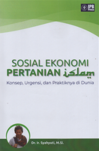 Image of Sosial ekonomi pertanian islam : konsep, urgensi, dan praktiknya di dunia
