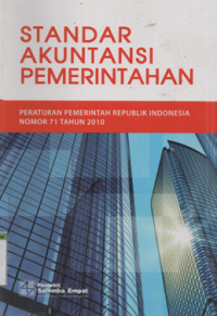 Image of Standar akuntansi pemerintah peraturan pemerintah RI No. 71 TH 2010