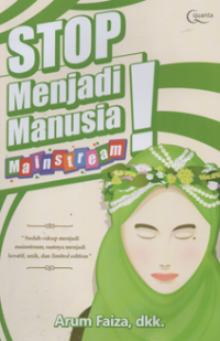 Image of Stop menjadi manusia ! mainstream