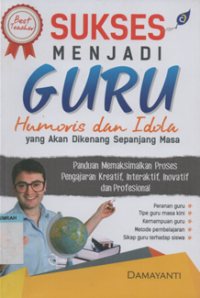 Image of Sukses menjadi guru humoris dan idola yang akan dikenang sepanjang massa