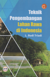 Image of Teknik pengembangan lahan rawa di indonesia