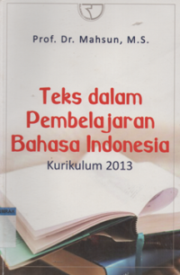 Image of TEKS DALAM PEMBELAJARAN BAHASA INDONESIA