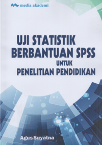 Image of Uji statistik berbatuan spss untuk penelitian pendidikan