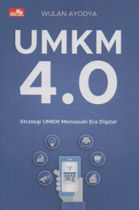 Image of UMKM 4.0 Strategi UMKM Memasuki era digital