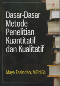 Image of Dasar-dasar metode penelitian kuantitatif dan kualitatif