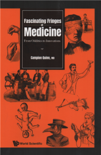 Image of Fascinating fringes of medicine : from oddities to innovations