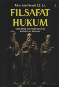 Image of Filsafat hukum : konsep-konsep dasar filsafat hukum dan analisis isu-isu kontemporer