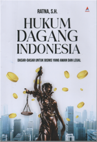 Image of Hukum dagang indonesia : dasar-dasar untuk bisnis yang aman dan legal
