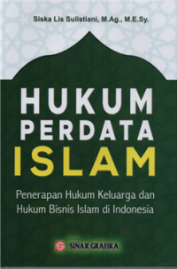 Image of Hukum perdata islam : penerapan hukum keluarga dan hukum bisnis islam di Indonesia