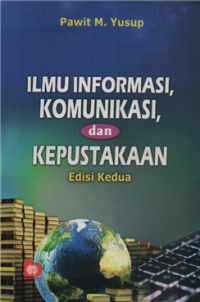 Image of Ilmu informasi, komunikasi dan kepustakaan