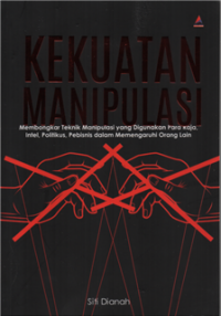 Image of Kekuatan manipulasi membongkar teknik manipulasi yang digunakan para raja