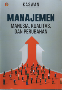 Image of Manajemen Manusia, Kualitas dan Perubahan