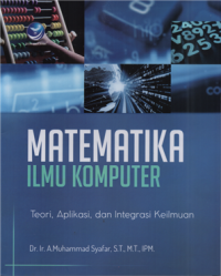 Image of Matematika ilmu komputer : teori, aplikasi dan integrasi keilmuan