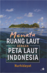Image of Menata ruang laut dengan peta laut indonesia