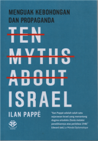 Image of Menguak kebohongan dan propaganda  : ten myths about israel
