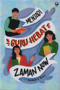 Image of Menjadi guru hebat zaman now