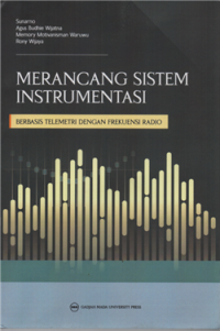 Image of Merancang sistem instrumentasi : berbasis telemetri dengan frekuensi radio