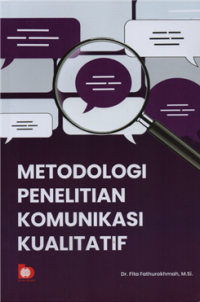 Image of Metodologi penelitian komunikasi kualitatif