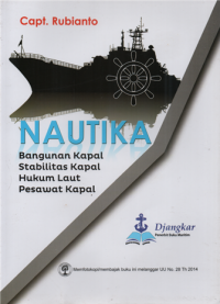 Image of Nautika : bangunan kapal stabilitas kapal hukum laut pesawat kapal
