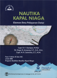 Image of Nautika kapal niaga elemen ilmu pelayaran datar