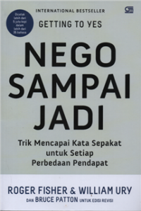 Image of Nego sampai jadi : trik mencapai kata sepakat untuk setiap perbedaan pendapat