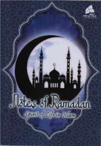 Image of Notes of Ramadhan : Spirit of Life in Islam
