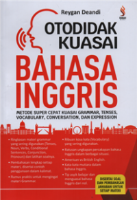 Image of Otodidak kuasai bahasa inggris : super cepat kuasai grammar, tenses, vocabulary, conversation dan expression