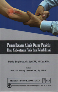 Image of Pemeriksaan klinis dasar praktis ilmu kedokteran fisik dan rehabilitasi