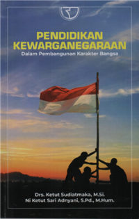 Image of Pendidikan kewarganegaraan dalam pembangunan karakter bangsa