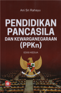 Image of Pendidikan pancasila dan kewarganegaraan (PPKN)