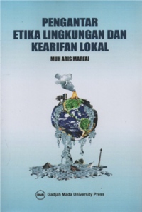 Image of Pengantar etika lingkungan dan kearifan lokal