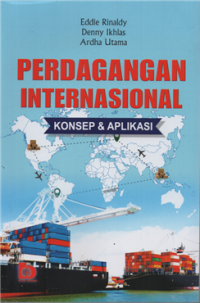 Image of Perdagangan Internasional konsep & aplikasinya
