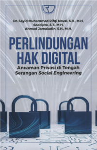 Image of Perlindungan hak digital ancaman privasi di tengah serangan social engineering