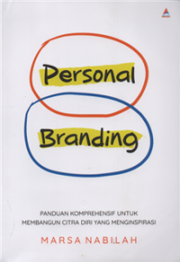 Image of Personal branding : panduan komprehensif untuk membangun citra diri yang menginspirasi