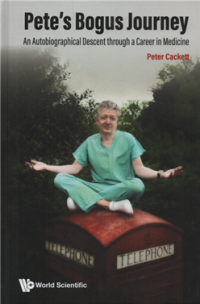 Image of Pete\'s bogus journey : an autobiographical descent through a career in medicine
