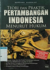 Image of Teori dan praktik pertambangan Indonesia menurut hukum