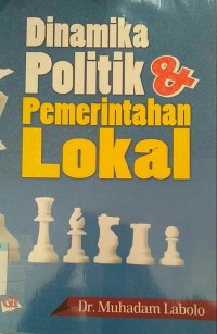 Image of Dinamika politik & pemerintahan lokal