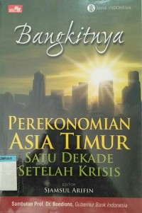 Image of Bangkitnya perekonomian asia timur satu dekade setelah krisis